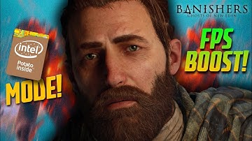 How to run Banishers Ghosts of New Eden in a Potato PC!