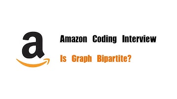 Amazon Coding Interview Question | Leetcode 785 | Is Graph Bipartite?