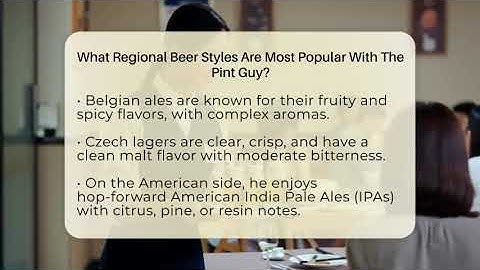 What Regional Beer Styles Are Most Popular With The Pint Guy? - The Pint Guy