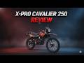 X-PRO Cavalier 250 Review | The Budget Dual Sport Everyone's Talking About!