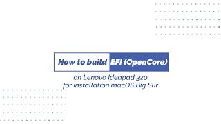 How to build EFI (OpenCore 0.6.8) on Lenovo Ideapad 320 (Intel Kaby Lake) for installation macOS
