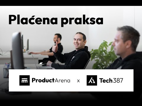 Product Arena - prva plaćena praksa kompanije Tech387