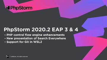Episode 3 — What’s Coming in PhpStorm 2020.2 — EAP Series
