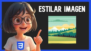 🎨 Cómo DAR ESTILO a una IMAGEN con CSS y HTML ✅