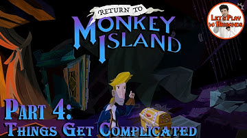 Return to Monkey Island (Part 4 - Things Get Complicated)