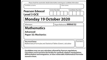 Mechanics 2020 Pearson Edexcel A level maths