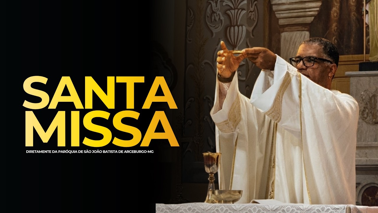SANTA MISSA AO VIVO | ABERTURA DA SEMANA DA FAMÍLIA
Acompanhe Ao Vivo a transmissão da Santa Missa diretamente da Paróquia de São João Batista de Arceburgo-MG