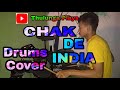 Chak de india drums cover by thulunga baro