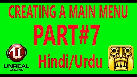 Creating a MainMenu - Unreal Engine 4 Android Temple Run Tutorial #7 [Hindi/Urdu]