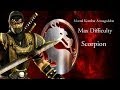 Mortal Kombat Armageddon - Scorpion - Max Difficulty (Commentary)