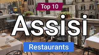 Top 10 Restaurants to Visit in Assisi | Italy - English