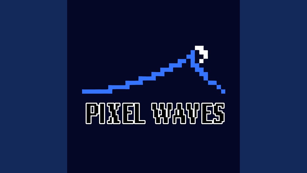 Pixel Waves - YouTube