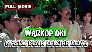 WARKOP DKI FULL MOVIE MASUK KENA KELUAR KENA LUCU NYA DONO KASINO INDRO