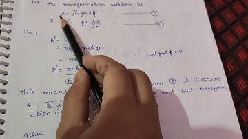 Gauge transformation||gauge invariant||non uniqueness of Electrodynamics potential||notes