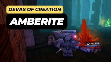 How to Get Amberite in Roblox Devas Of Creation