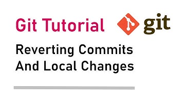 How to revert commits and local changes in Git