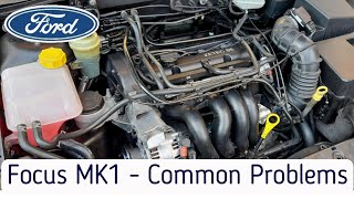 Ford Focus MK1 Common Problems - Engine & Gearbox