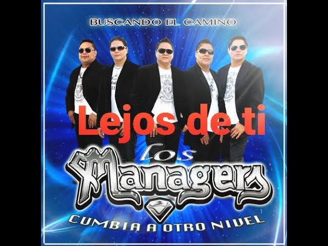 Los Managers - Lejos de Ti