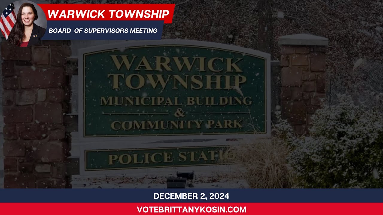 Warwick Township Supervisors Meeting December 2, 2024