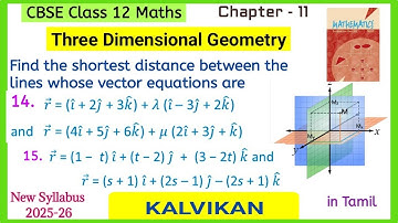 Class 12 3D geometry Exercise 11.2 Q 14, 15 find the shortest distance in Tamil by Kalvikan