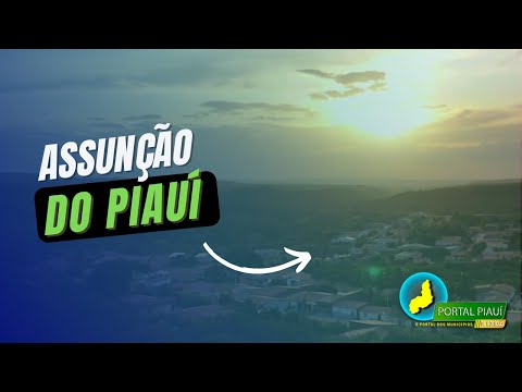 Assunção do Piauí: Uma cidade com gestão comprometida com seu povo