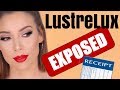 LustreLux EXPOSED WITH RECEIPTS