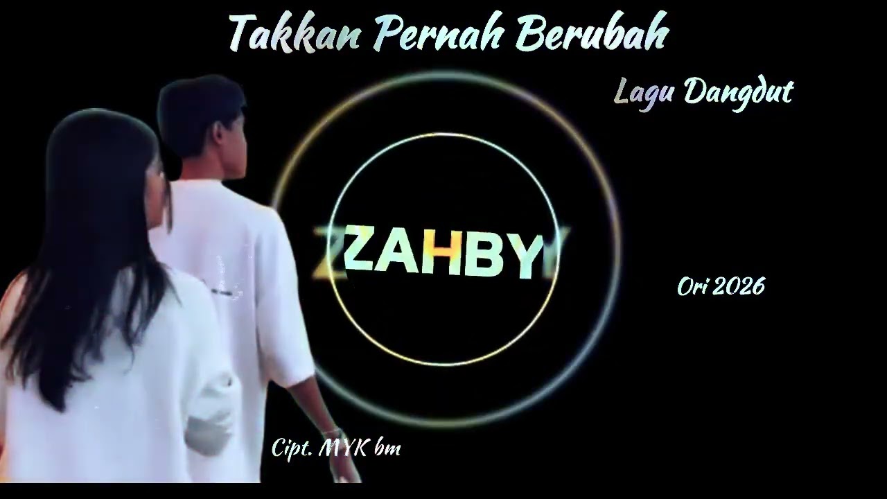 Takkan Pernah Berubah || Lagu Baru #zahrada7 #ebyda5 #zahby