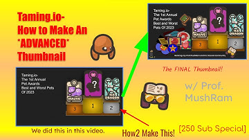Taming.io- How to Make an *ADVANCED* Thumbnail [250 Sub Special]