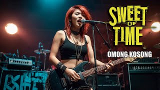 Omong Kosong - Sweet Of Time (Official Music Video)