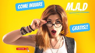Invia Mad Gratis In Modo Facile!!! Invia Mad Gratis In Modo Facile!!!