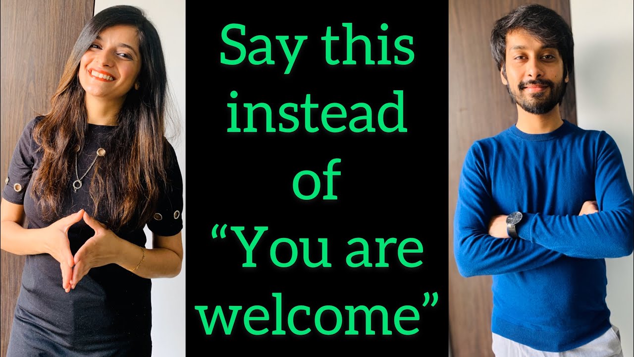 Learn English With Pooja Say This Instead Of You re Welcome Best Replies For A Thankyou 