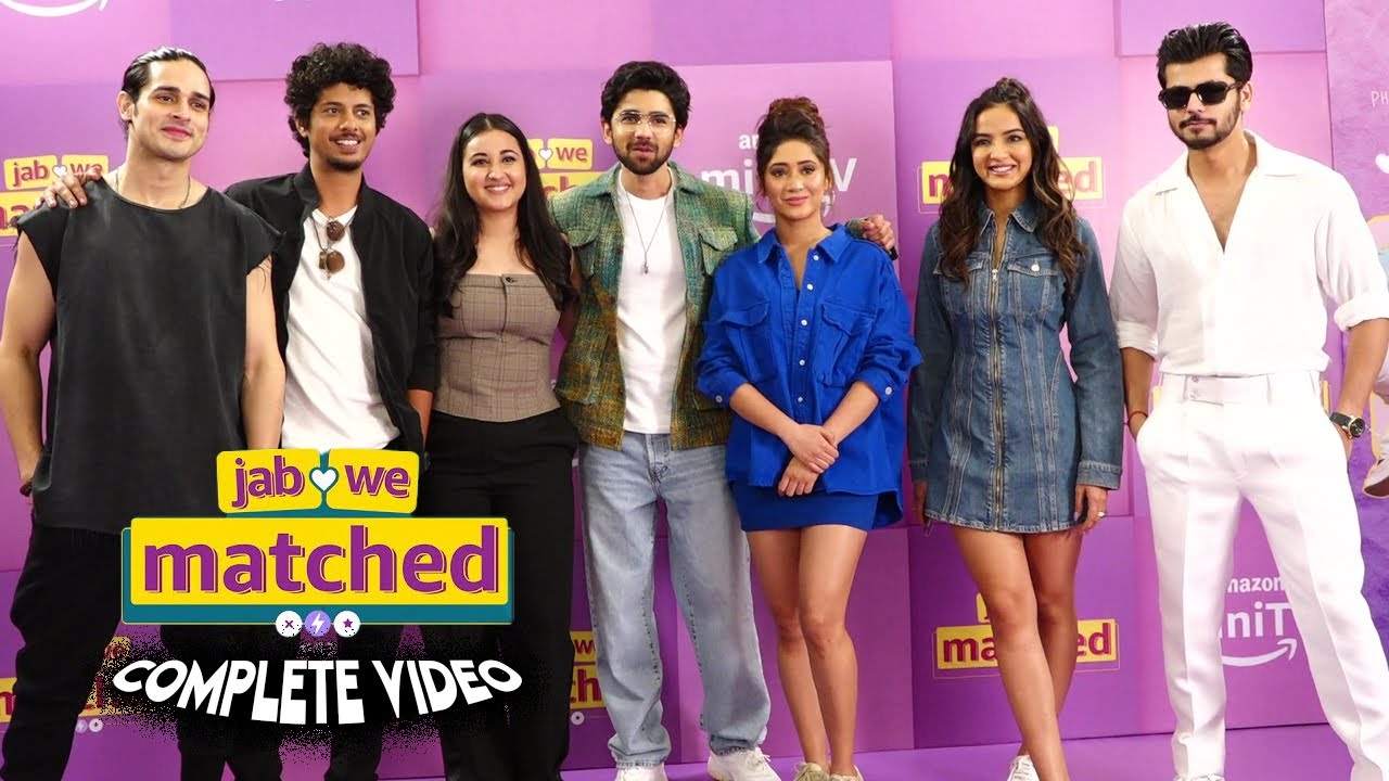 JAB WE MATCHED | Shivangi Joshi,Jasmin Bhasin,Priyank Sharma, Revathi Pillai, Abhishek Nigam, Mayur