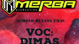 sumpah benang emas |Dimas| |Merbamusic|