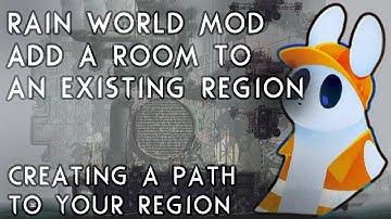 Rain World Modding: How to add a room to a pre-existing region
