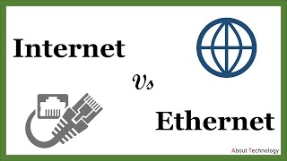 Internet Vs Ethernet | Difference Between them with Comparison Chart