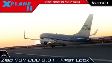 [NEW VID IN DESC] X Plane 11 | NEW Zibo 737-800 3.31+ | Full Installation / First Impressions