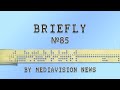 Briefly 85 by mediavision news