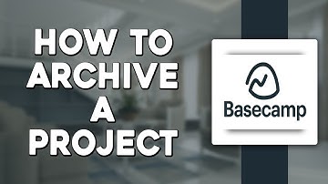 How To Archive A Project In Basecamp (Quick & Easy)