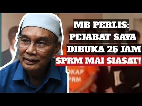 Isu RM600K Anak YAB MB Perlis: Pejabat Saya Dibuka 25 Jam!