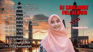 DJ SHOLAWAT | HUWANNUR || FULL ALBUM 2021