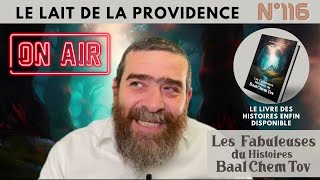 HISTOIRE DU BAAL CHEM TOV N°116 LE LAIT DE LA PROVIDENCE Rav Avi Assouline #baalchemtov #baalshemtov