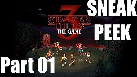 Stranger Things 3: The Game Gameplay Walkthrough ♦ Sneak Peek (Part 01)