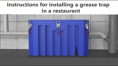 How Install a large grease trap in restaurant.