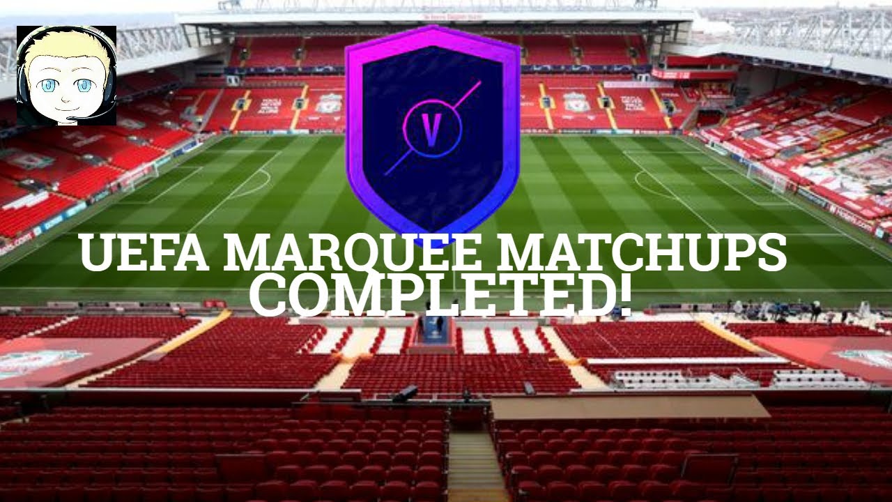 UEFA Marquee Matchups Completed! - FIFA 22 Ultimate Team