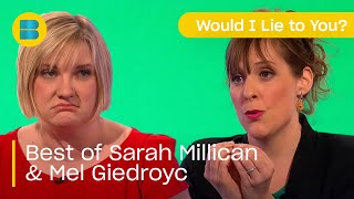 Best of Sarah Millican \u0026 Mel Gidroyc | Would I Lie to You? | Banijay Comedy