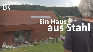 "Blechhaus" bei Blaibach: Leo Schötz und sein Wohnatelier | Schwaben & Altbayern | BR