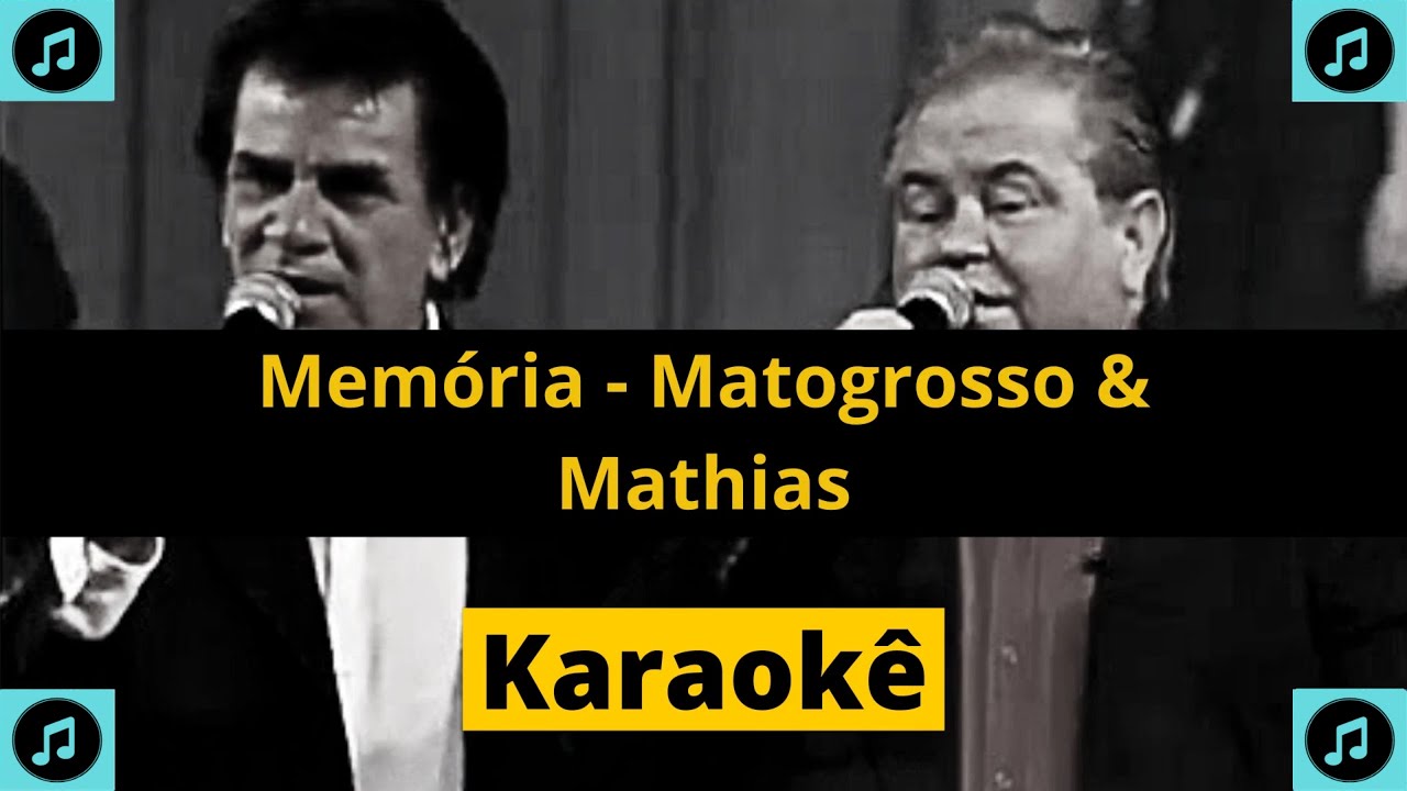 Karaokê Memória - Matogrosso e Mathias - YouTube