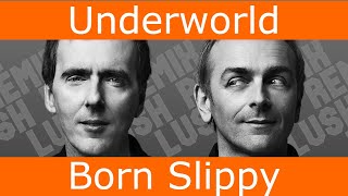 Underworld | Born Slippy [Lush MiX]