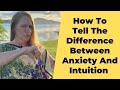 How to tell The Difference Between Anxiety And Intuition