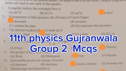 solved Mcqs 11th physics Gujranwala Board group 2 paper 2024 1st year physics paper 2024
